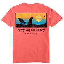 Load image into Gallery viewer, Every Dog Has it&#39;s Day Tee
